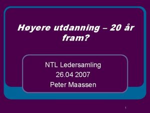 Hyere utdanning 20 r fram NTL Ledersamling 26