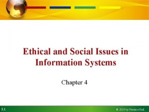 Ethical and Social Issues in Information Systems Chapter