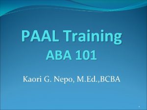 PAAL Training ABA 101 Kaori G Nepo M