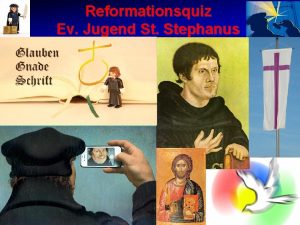 Reformationsquiz Ev Jugend St Stephanus Reformationsquiz Ev Jugend