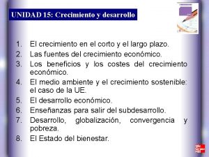 UNIDAD 15 Crecimiento y desarrollo 1 El crecimiento