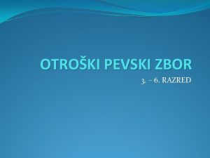 OTROKI PEVSKI ZBOR 3 6 RAZRED VAJE ZA