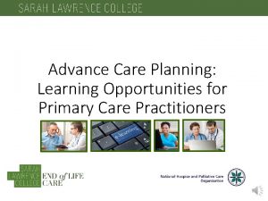 Advance Care Planning Learning Opportunities for Primary Care