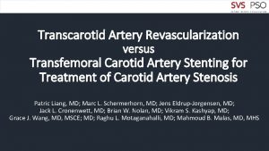Transcarotid Artery Revascularization versus Transfemoral Carotid Artery Stenting
