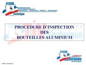 PROCEDURE DINSPECTION DES BOUTEILLES ALUMINIUM CODEP 33 MAJ