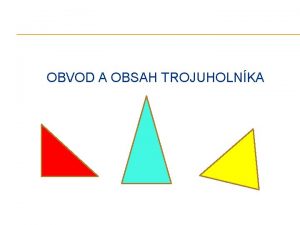 Obvod a obsah trojuholnika