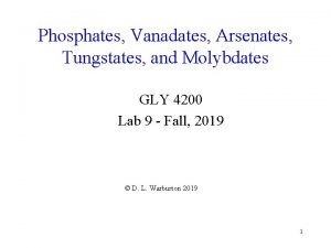 Phosphates Vanadates Arsenates Tungstates and Molybdates GLY 4200