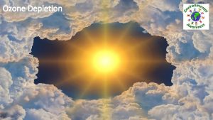 Ozone Depletion What is ozone depletion Ozone depletion