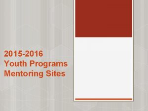 2015 2016 Youth Programs Mentoring Sites ELEMENTA RY