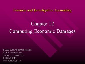 Forensic and Investigative Accounting Chapter 12 Computing Economic