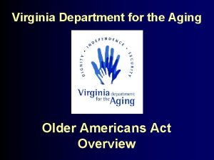 Virginia Department for the Aging Older Americans Act
