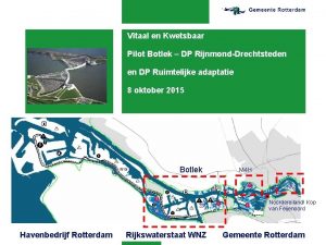 Vitaal en Kwetsbaar Pilot Botlek DP RijnmondDrechtsteden en