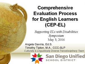 Comprehensive Evaluation Process for English Learners CEPEL Supporting