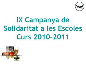 IX Campanya de Solidaritat a les Escoles Curs