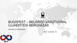 BUDAPEST BELGRD VASTVONAL JJPTSI BERUHZS Elzetes piaci tjkoztat