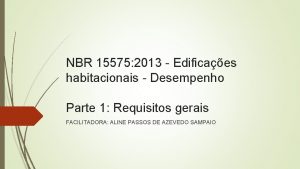 NBR 15575 2013 Edificaes habitacionais Desempenho Parte 1