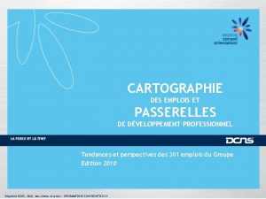 CARTOGRAPHIE DES EMPLOIS ET PASSERELLES DE DVELOPPEMENT PROFESSIONNEL