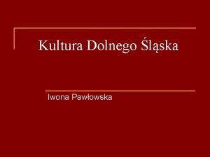 Kultura Dolnego lska Iwona Pawowska Architektura sudecka n