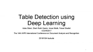 Table Detection using Deep Learning Azka Gilani Shah