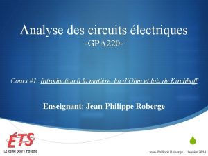 Analyse des circuits lectriques GPA 220 Cours 1