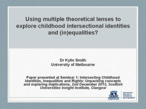 Using multiple theoretical lenses to explore childhood intersectional