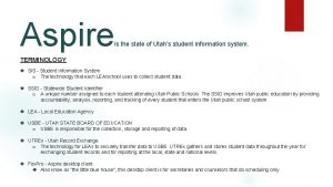 Aspire is the state of Utahs student information