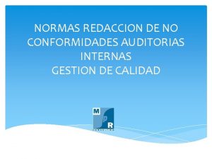 NORMAS REDACCION DE NO CONFORMIDADES AUDITORIAS INTERNAS GESTION