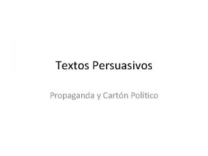 Textos Persuasivos Propaganda y Cartn Poltico Recordemos En