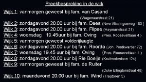 Preekbespreking in de wijk Wijk 1 vanmorgen geweest