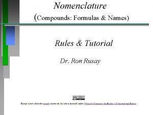 Nomenclature Compounds Formulas Names Rules Tutorial Dr Ron