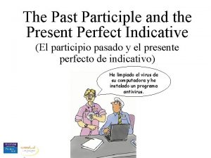 Present perfect and past participle