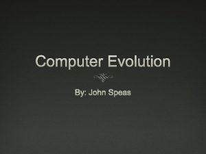 Computer Evolution By John Speas 1970s Xerox creates