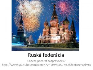 Rusk federcia Chcete pozera rozprvoku http www youtube