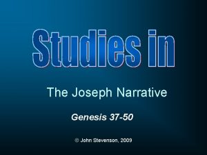 The Joseph Narrative Genesis 37 50 John Stevenson