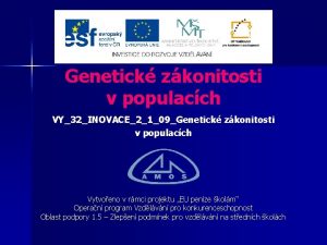 Genetick zkonitosti v populacch VY32INOVACE2109Genetick zkonitosti v populacch