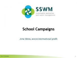 School Campaigns Arne Menn seecon international gmbh School