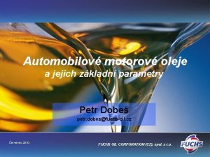 Automobilov motorov oleje a jejich zkladn parametry Petr