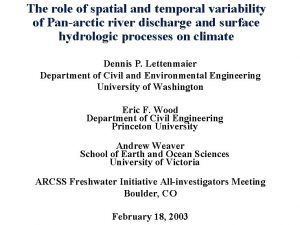 The role of spatial and temporal variability of