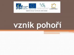 vznik poho obsah sopen innost vrsnn zlomy nsledn