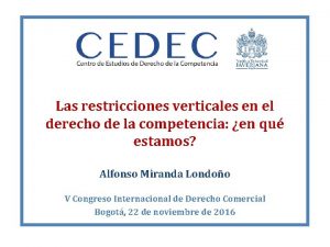 Las restricciones verticales en el derecho de la