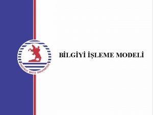 BLGY LEME MODEL BLG DEPOLARI DUYUSAL BELLEK Bilgiyi