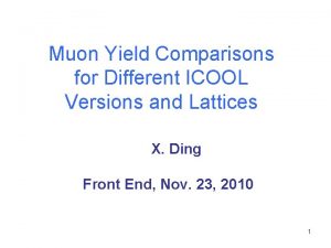 Muon Yield Comparisons for Different ICOOL Versions and