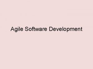 Agile Software Development Rapid software development Rapid development Agile Software Development Rapid software development Rapid development