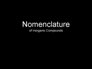 Nomenclature of Inorganic Compounds 0 review Diatomic Molecules