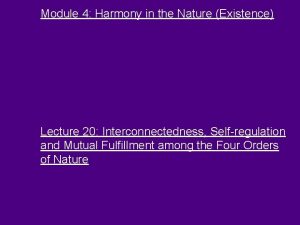 Module 4 Harmony in the Nature Existence Lecture