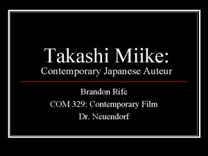 Takashi Miike Contemporary Japanese Auteur Brandon Rife COM