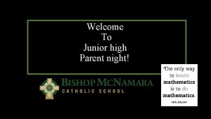 Welcome To Junior high Parent night grades 40