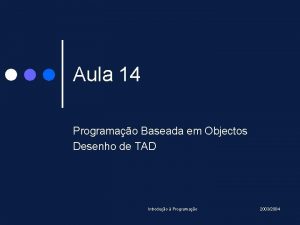 Aula 14 Programao Baseada em Objectos Desenho de