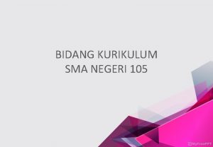 BIDANG KURIKULUM SMA NEGERI 105 TAHAPAN PENILAIAN HASIL