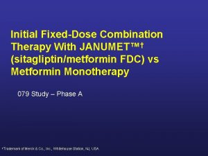 Initial FixedDose Combination Therapy With JANUMET sitagliptinmetformin FDC